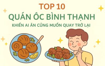 Khám phá quán ốc Bình Thạnh đậm vị cùng Nguyễn Đình Phong tại Quán Ăn Gần Đây